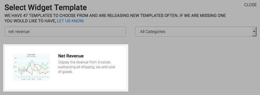 To begin, click the "+" icon on the Dashboard then type "Net Revenue" into the search bar and select the "Net Revenue" template.