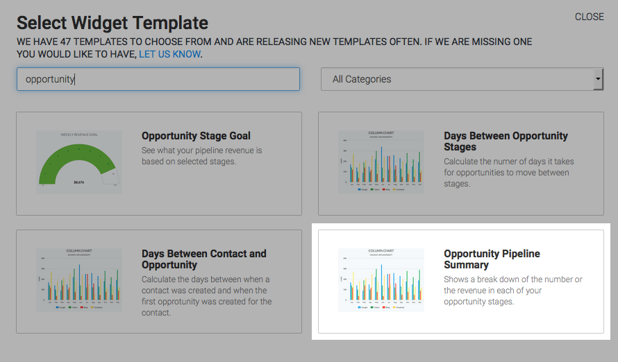 To begin, click the "+" icon on your Dashboard and type the word "Opportunity" into the search bar. Then Select the "Opportunity Pipeline Summary".