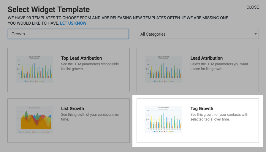 To begin, click the "+" icon on the Dashboard and type "Growth" into the search bar. Then select the "Tag Growth" template.