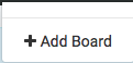 Select the add board option from the dropdown menu