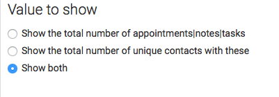 Select one of the three options for Value to show for the Appointments Notes Tasks report