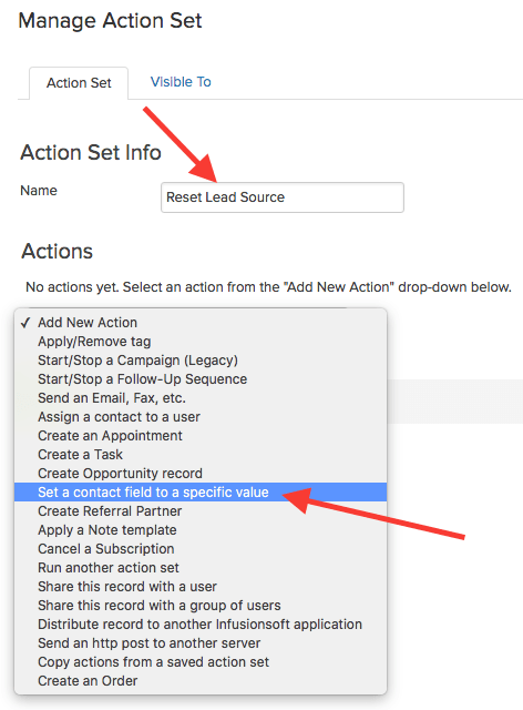 name the action set reset lead source and select Set a contact field to a specific value from the drop-down