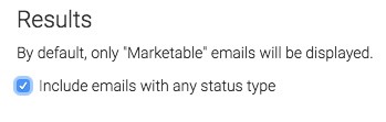 select the include emails with any status type box