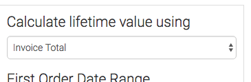 Invoice total to calculate the lifetime value.