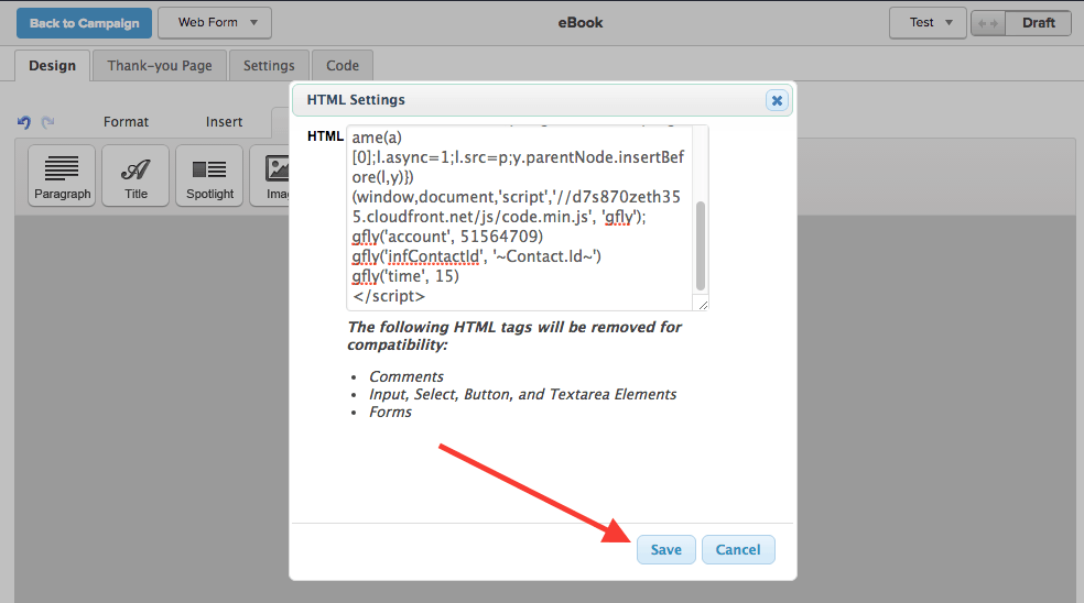 Choose the HTML snippet and paste the tracking script from Graphly into the HTML box. This if for Web Tracking