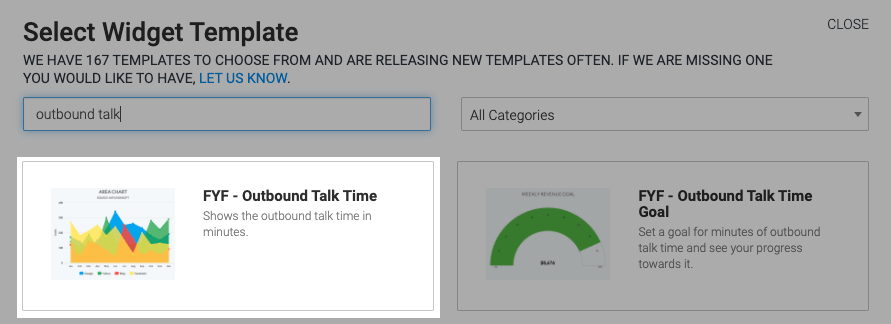 Click on the add button on your Graphly dashboard and type outbound talk into the search bar. Then select the FYF - Outbound Talk Time template