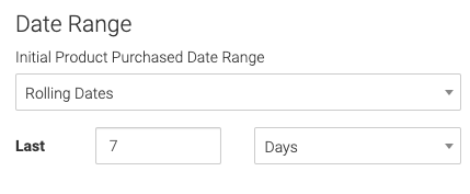 date range for the initial product, last 7 days. 
